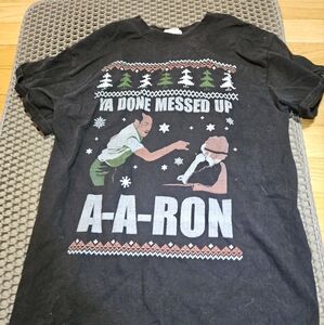 Small You Done Messed Up A-A-Ron Christmas shirt
